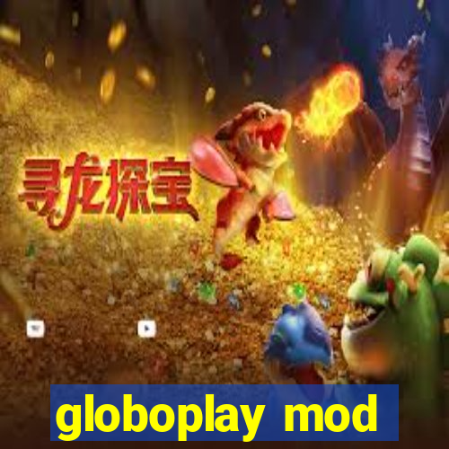 globoplay mod